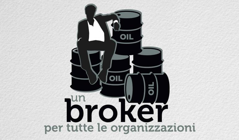 Petrolmafie, un broker per tutte le organizzazioni