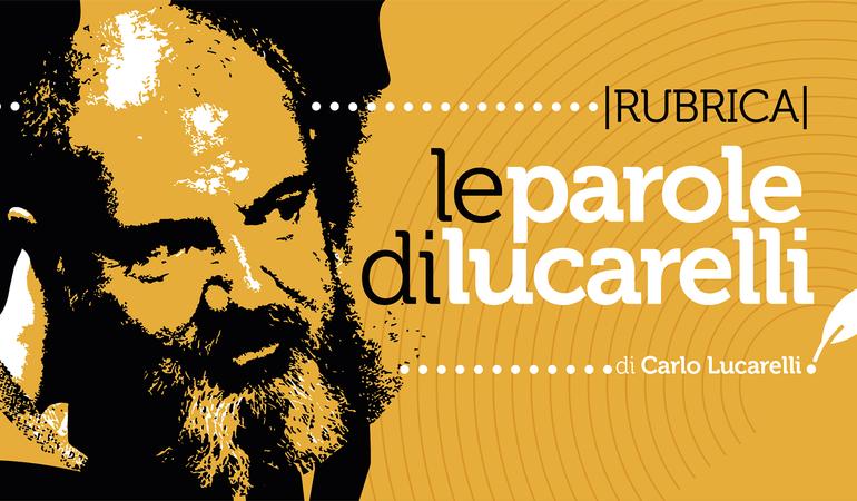 Le parole di Lucarelli: ius cordis